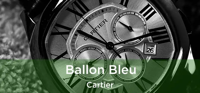  Ballon Bleu Cartier