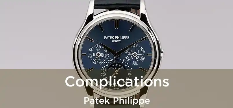  Complications Patek Philippe