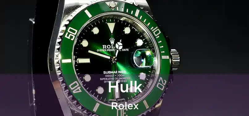  Hulk Rolex