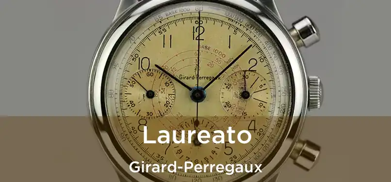  Laureato Girard-Perregaux