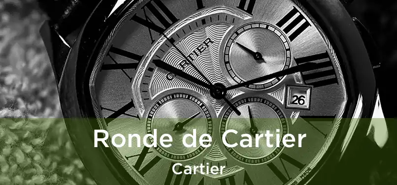  Ronde de Cartier Cartier