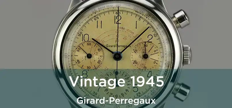  Vintage 1945 Girard-Perregaux